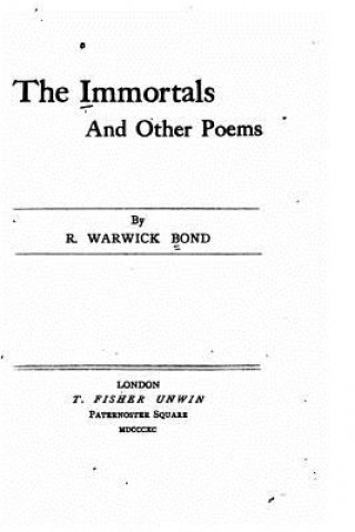 Kniha The Immortals and Other Poems R Warwick Bond