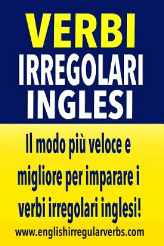 Verbi Irregolari Inglesi: Il Modo Pi? Veloce E Migliore Per Imparare I ...