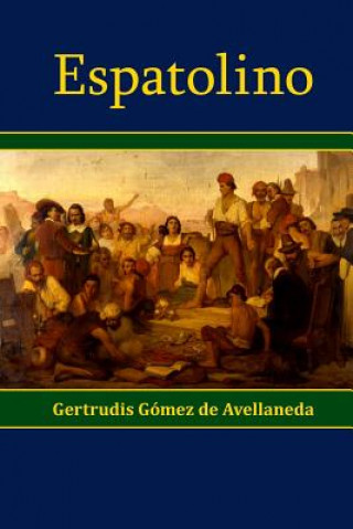 Könyv Espatolino Gertrudis Gomez de Avellaneda