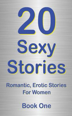 Könyv 20 Sexy Stories: : Romantic, Erotic Stories For Women Rory Richards