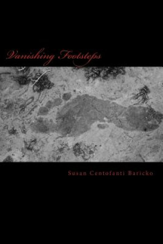 Knjiga Vanishing Footsteps Susan Centofanti Baricko