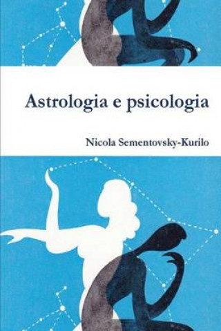 Kniha Astrologia e psicologia Nicola Sementovsky-Kurilo