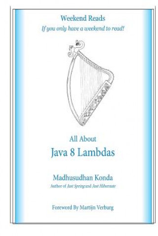 Kniha All About Java 8 Lambdas: Introducing Java 8 Lambdas MR Madhusudhan Konda