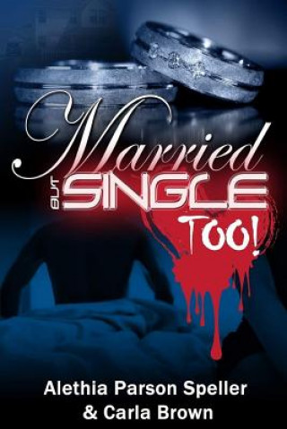 Kniha Married, But Single Too! Carla Brown