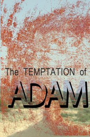 Carte The Temptation of Adam Sharrone Sofer