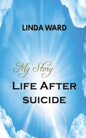 Książka My Story Life After Suicide Linda Ward