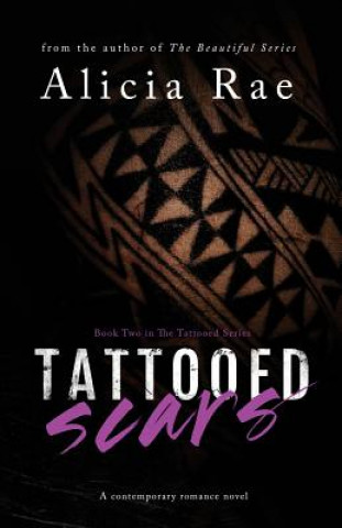 Könyv Tattooed Scars Alicia Rae