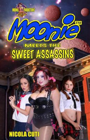 Kniha Moonie meets the Sweet Assassins MR Nicola Cuti