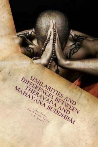 Carte Similarities and Differences between Theravada and Mahayana Buddhism Dr Ankur Barua