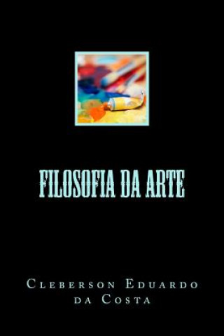 Buch Filosofia da Arte Cleberson Eduardo Da Costa