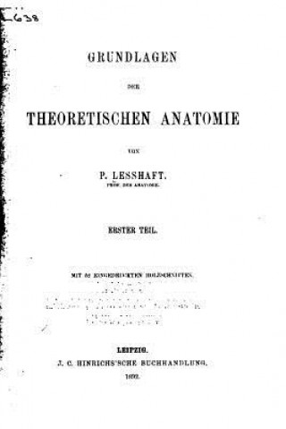 Kniha Grundlagen der theoretischen Anatomie - Erster Teil P Lesgaft