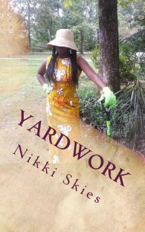 Knjiga yardwork Nikki Skies