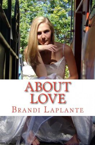 Buch About Love Brandi L Laplante