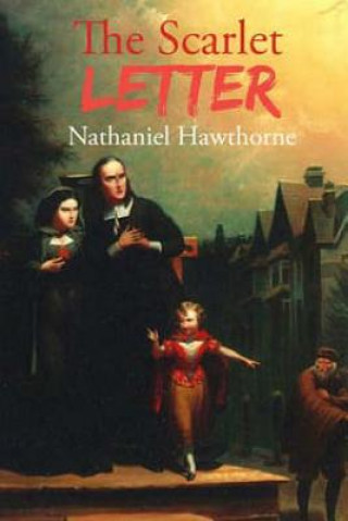 Książka The Scarlet Letter Nathaniel Hawthorne