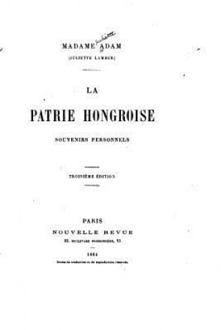 Book La Patrie hongroise - Souvenirs personnels Madame Adam