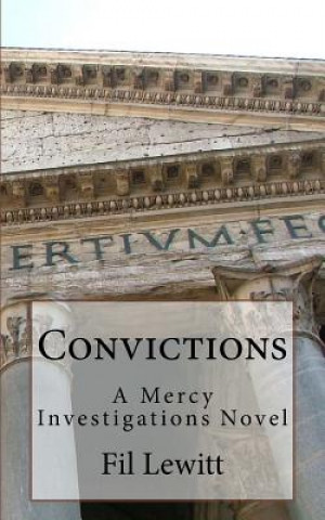 Książka Convictions: A Mercy Investigations Novel Fil Lewitt