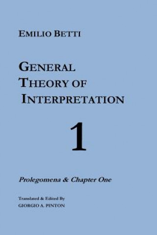 Kniha General Theory of Interpretation Emilio Betti