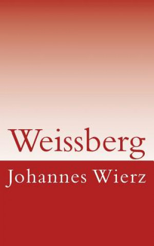 Buch Weissberg Johannes Wierz