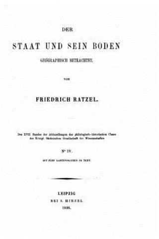 Book Der staat und sein boden geographisch betrachtet Friedrich Ratzel