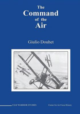 Książka The Command of The Air Giulio Douhet