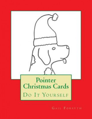 Kniha Pointer Christmas Cards: Do It Yourself Gail Forsyth