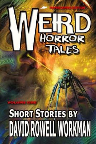 Könyv Weird Horror Tales David Rowell Workman