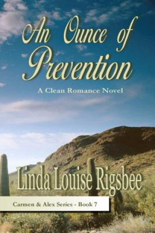 Livre An Ounce Of Prevention Linda Louise Rigsbee