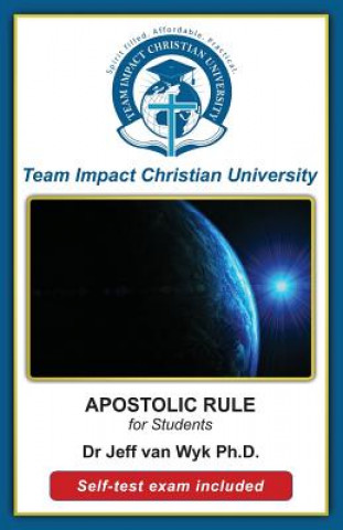 Książka APOSTOLIC RULE for students Team Impact Christian University