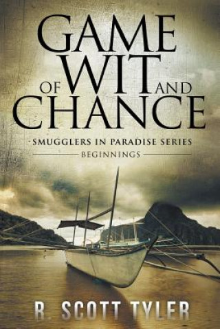 Knjiga Game of Wit and Chance: Beginnings R Scott Tyler