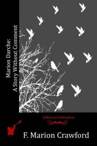 Buch Marion Darche: A Story Without Comment F Marion Crawford