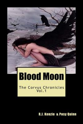 Kniha Blood Moon: The Corvus Chronicles: The Corvus Chronicles Domino