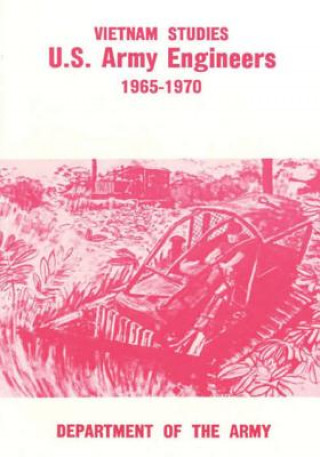 Könyv U.S. Army Engineers, 1965-1970 Major General Robert R Ploger
