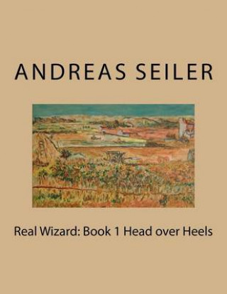 Carte Real Wizard: Book 1 Head over Heels MR Andreas Seiler