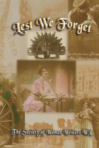 Boek Lest We Forget The Society of Women Writers Wa