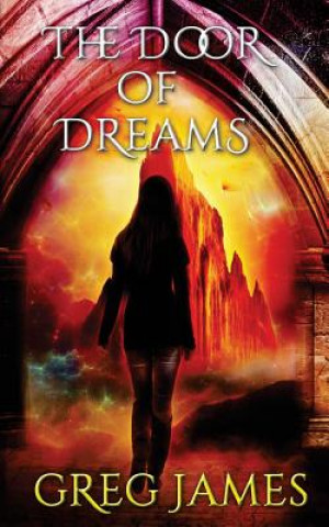 Carte The Door of Dreams Greg James