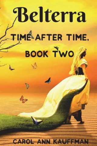 Buch Belterra: Time After Time Carol Ann Kauffman