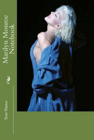 Kniha Marilyn Monroe Notebook Geach &amp; Monroe Book House