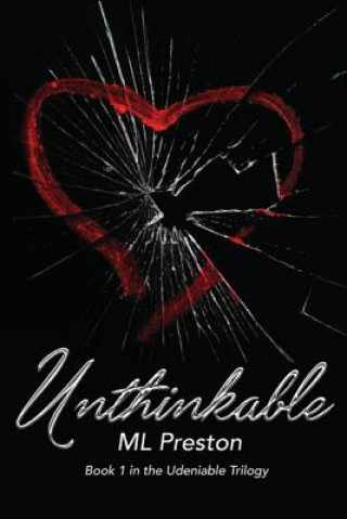 Kniha Unthinkable M L Preston