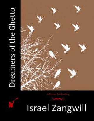 Carte Dreamers of the Ghetto Israel Zangwill