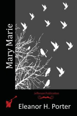 Buch Mary Marie Eleanor H Porter