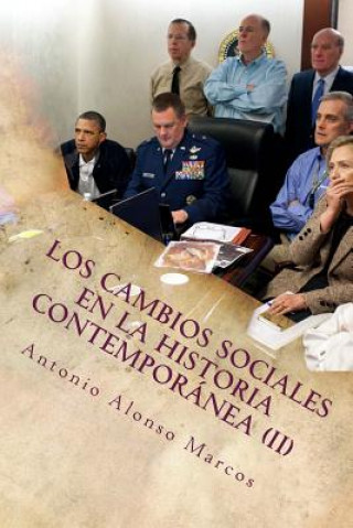 Carte Los cambios sociales en la Historia Contemporánea (II): De la Segunda República Espa?ola a las redes sociales Prof Antonio Alonso