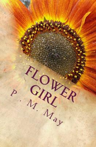 Kniha Flower Girl P M May