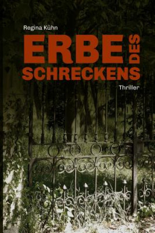 Buch Erbe des Schreckens Regina Kuehn