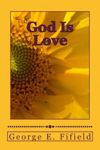 Carte God Is Love MR George E Fifield