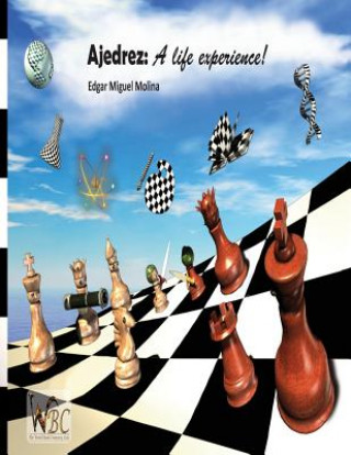 Kniha Ajedrez: A life experience: Chess: una experiencia de vida Edgar Miguel Molina