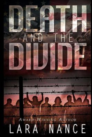 Knjiga Death and The Divide Lara Nance