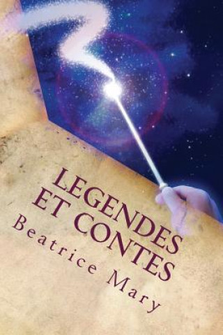 Könyv Legendes et Contes Mme Beatrice Mary