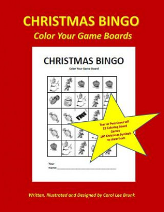 Kniha Christmas Bingo Color Your Game Boards: Christmas Games Color Your Game Boards Carol Lee Brunk