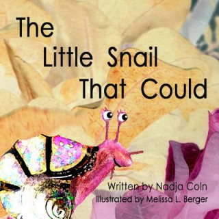 Kniha The little snail that could Nadja Coln