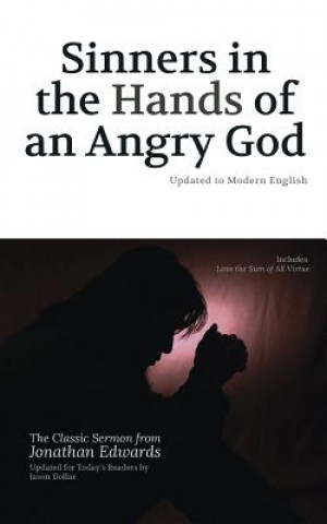Kniha Sinners in the Hands of an Angry God: Updated to Modern English Jason Dollar